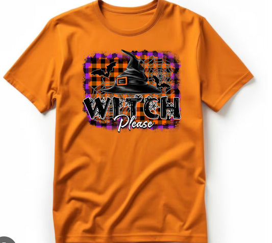 Witch please T-shirt