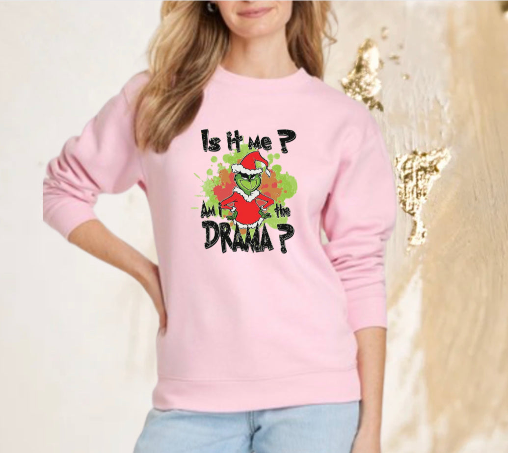 Grinch Drama sweatshirt