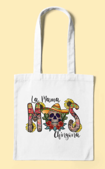 La mamá más chingona tote bag