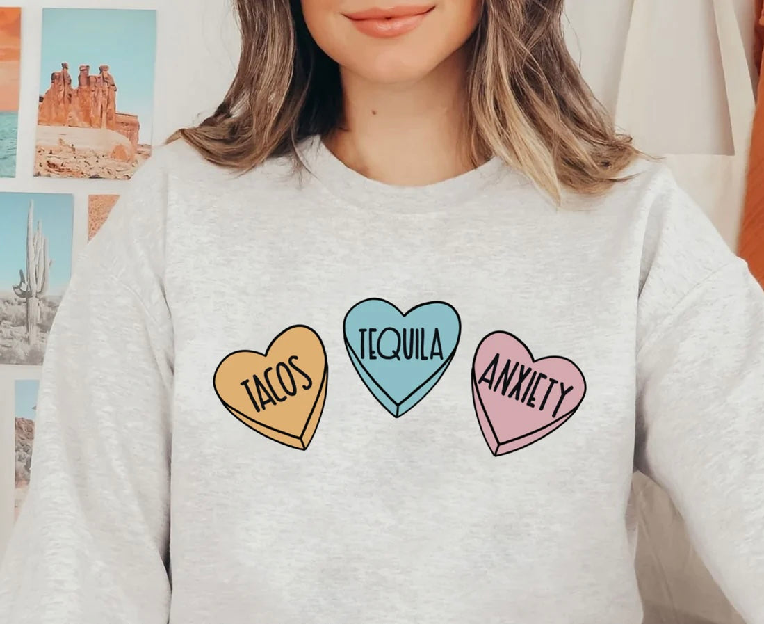 Tacos Tequila Anxiety Sweatshirt