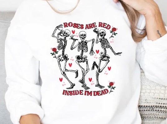 Roses are Red Dancing Skeleton Sweatshirt