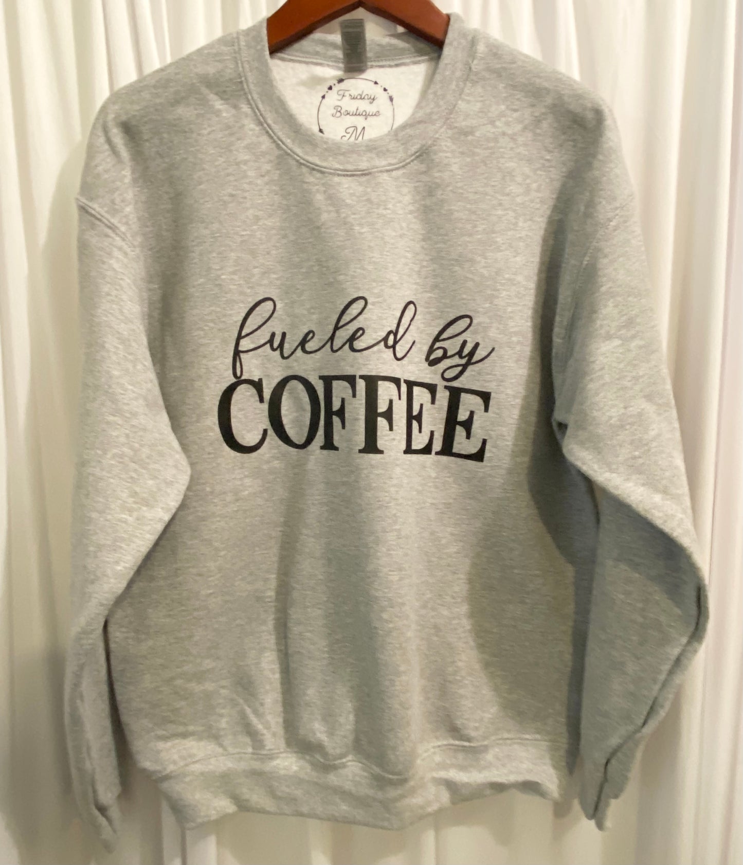 Fueled by Coffee sweatshirt