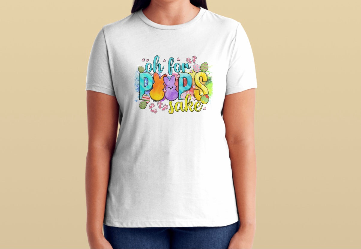 Oh for peeps sake T-shirt