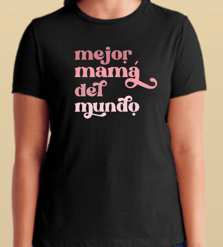 Mejor mamá del mundo T-shirt