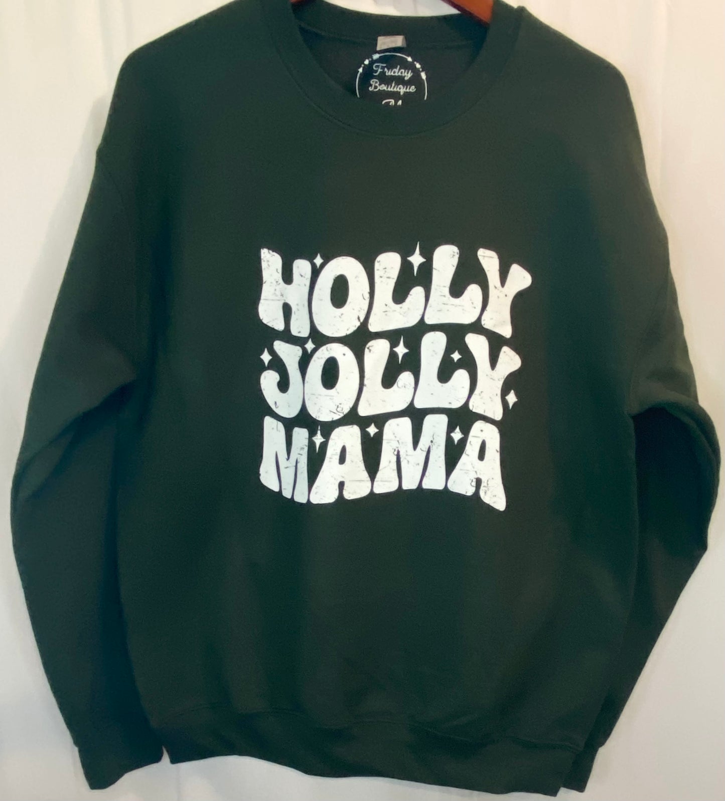 Holly Jolly Mama Sweatshirt