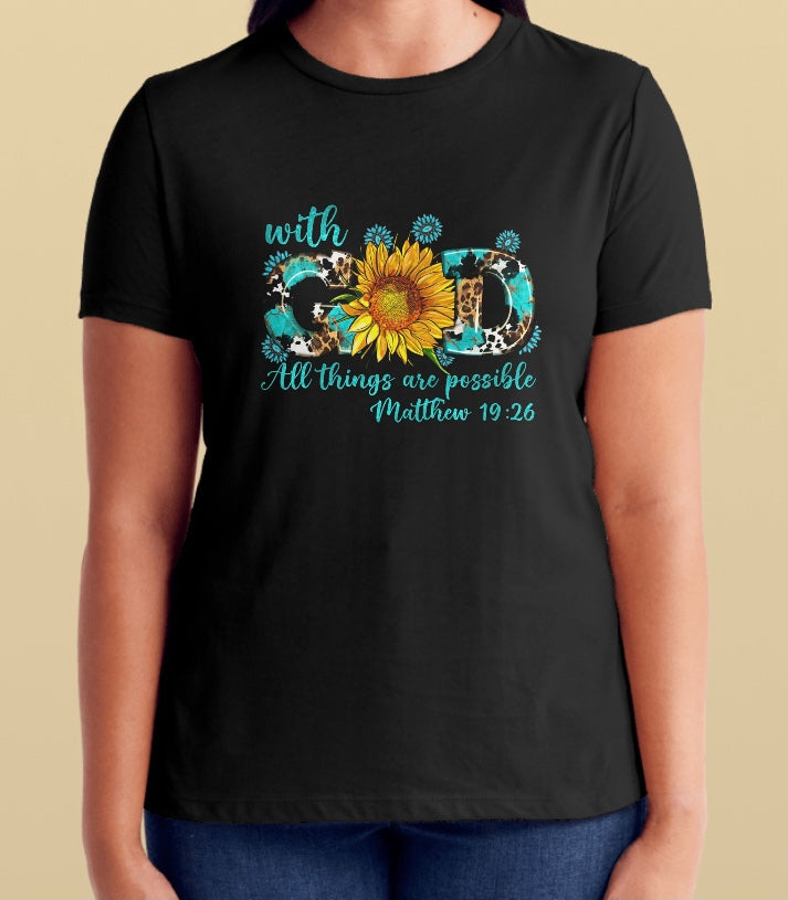 WITH GOD ALL THINGS ARE POSSIBLE T-SHIRT